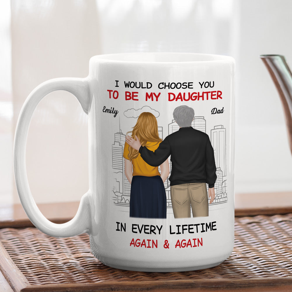 Always Choose You 2 - Personalized Custom Coffee Mug