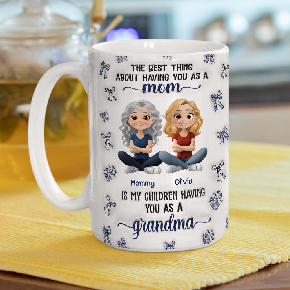 When My Child Have You As A Grandma - Personalized Custom 3D Inflated Effect Mug