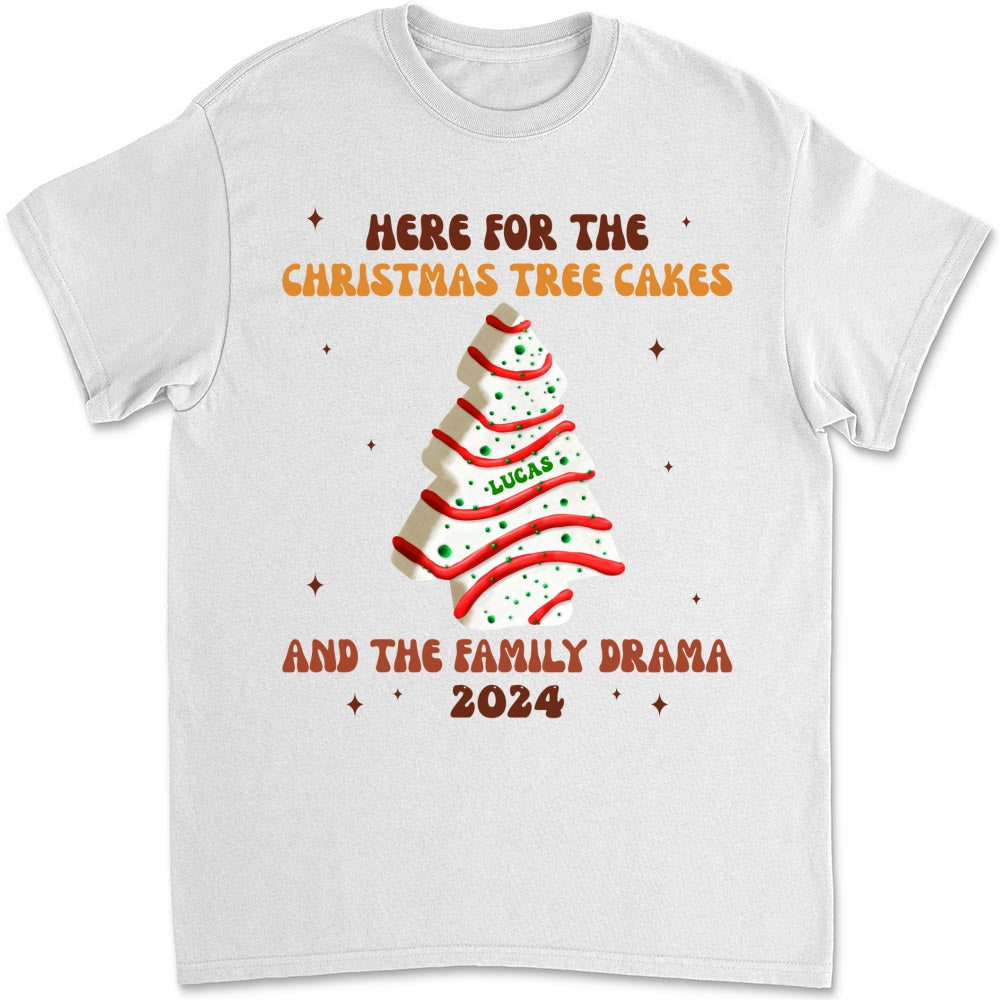 Christmas Tree Cakes And Family Drama - Personalized Custom Shirt