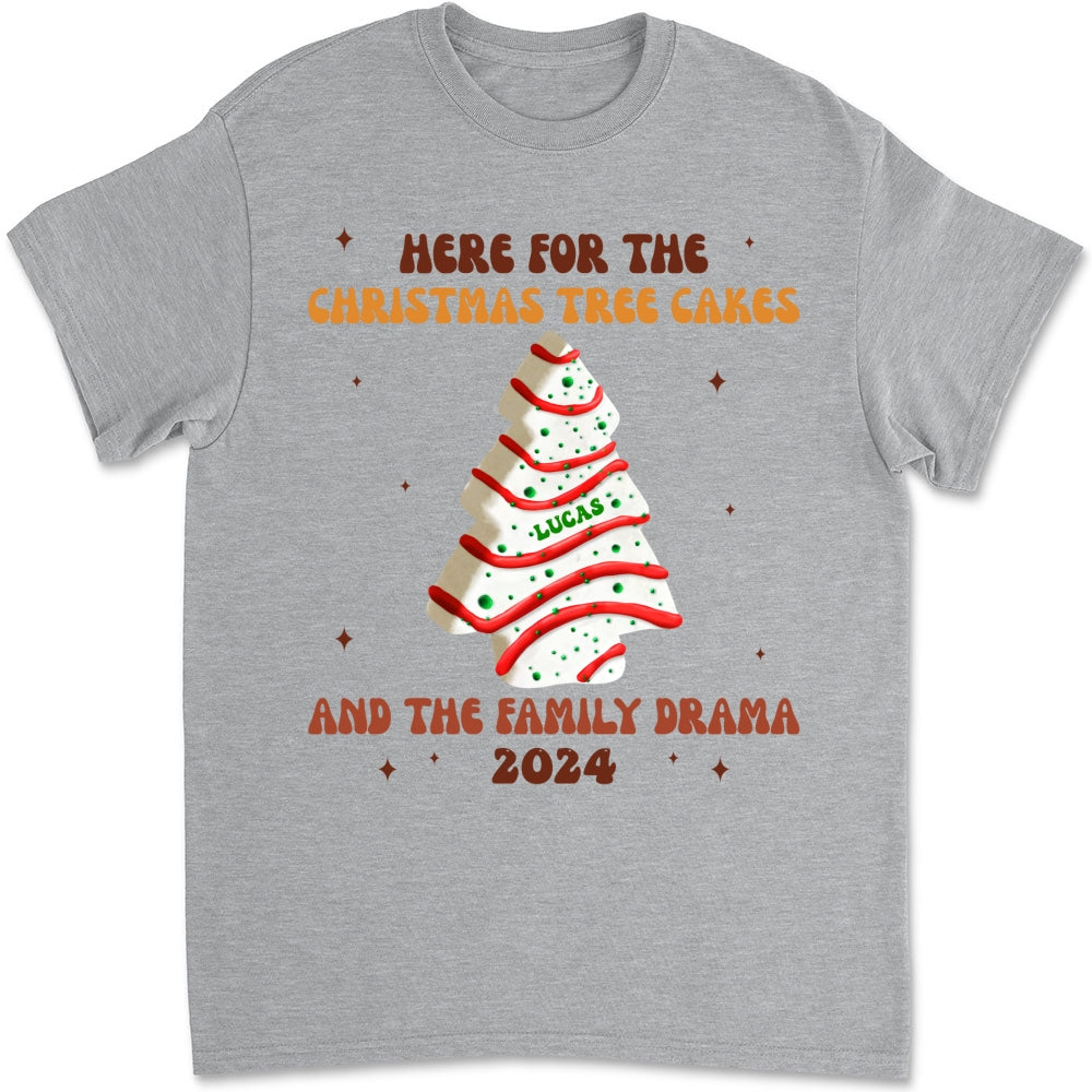 Christmas Tree Cakes And Family Drama - Personalized Custom Shirt