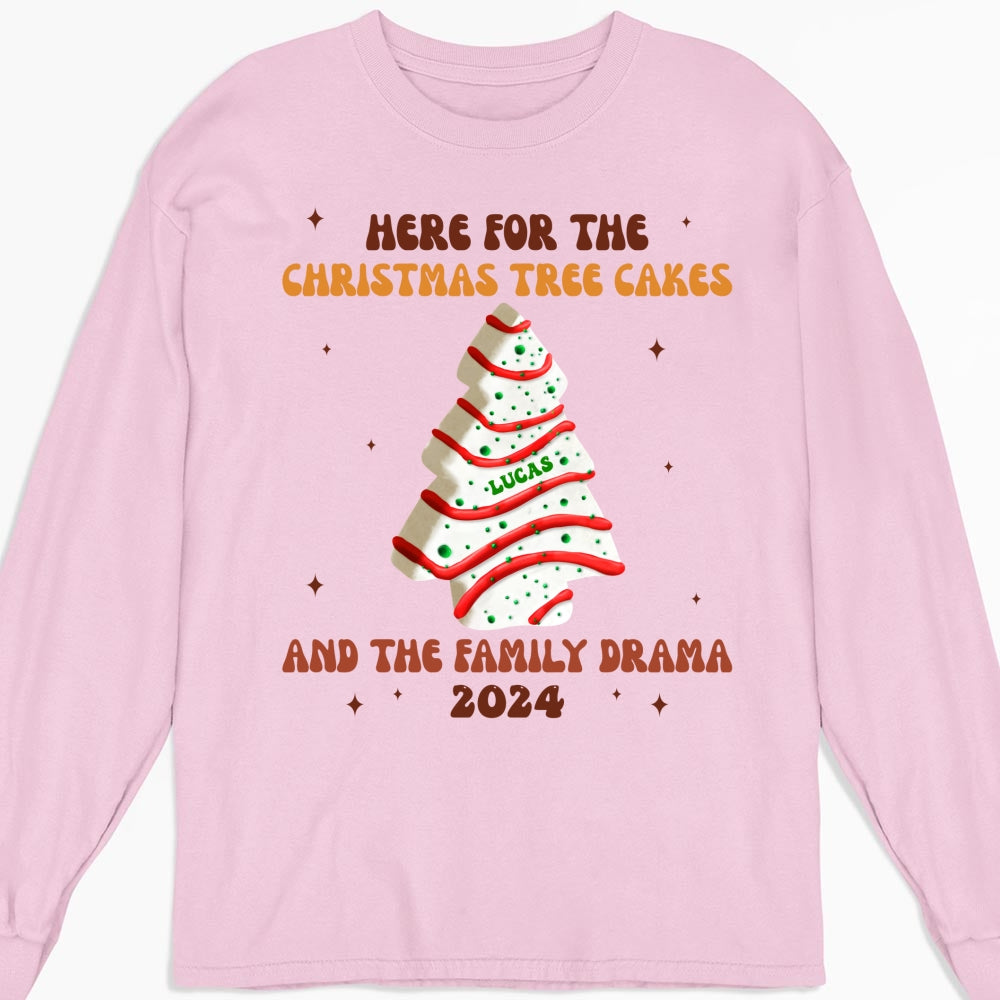 Christmas Tree Cakes And Family Drama - Personalized Custom Shirt