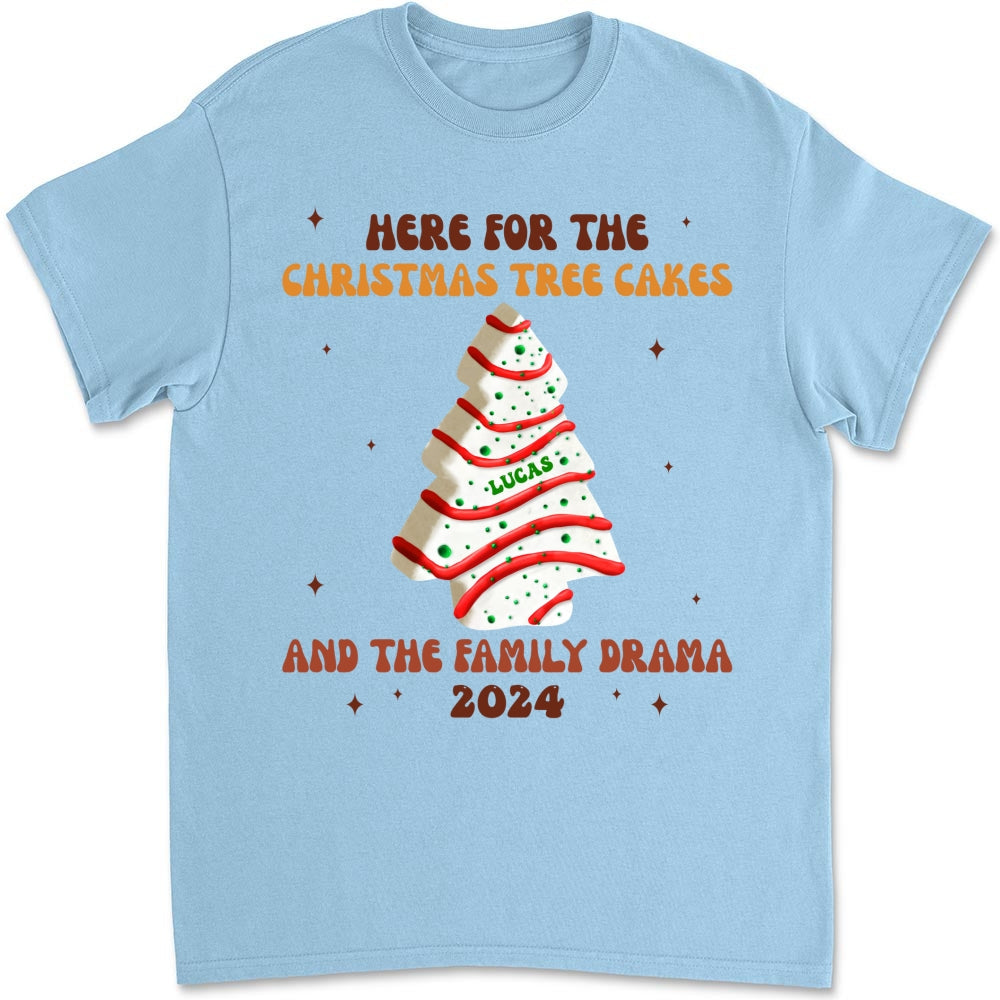 Christmas Tree Cakes And Family Drama - Personalized Custom Shirt