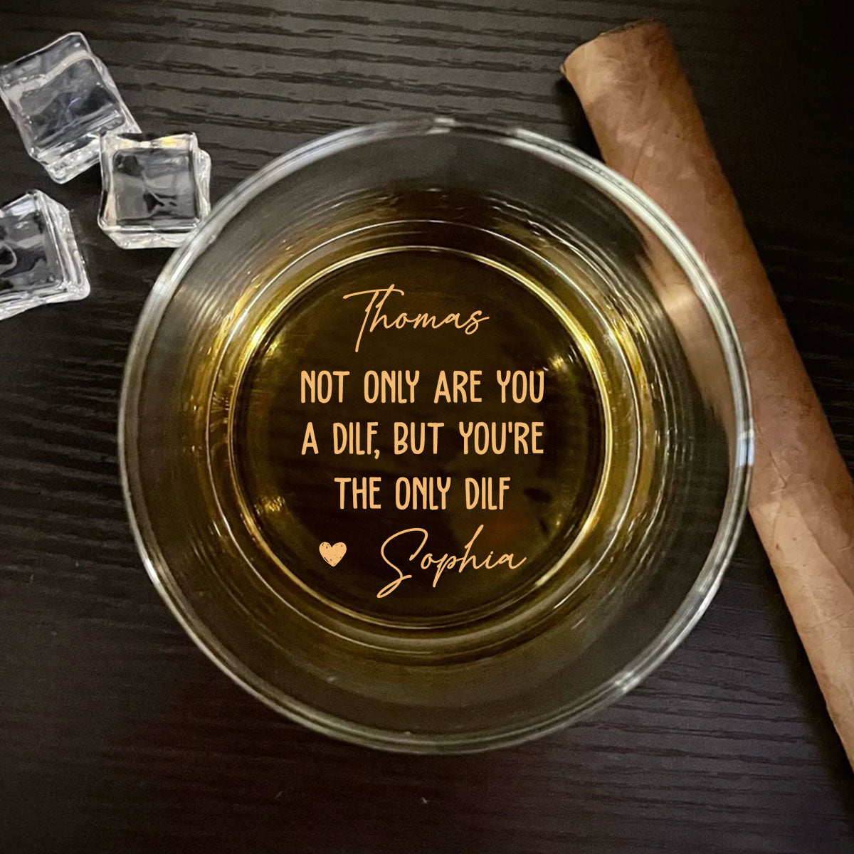 Only One DILF And It Is You - Personalized Custom Engraved Whiskey Glass