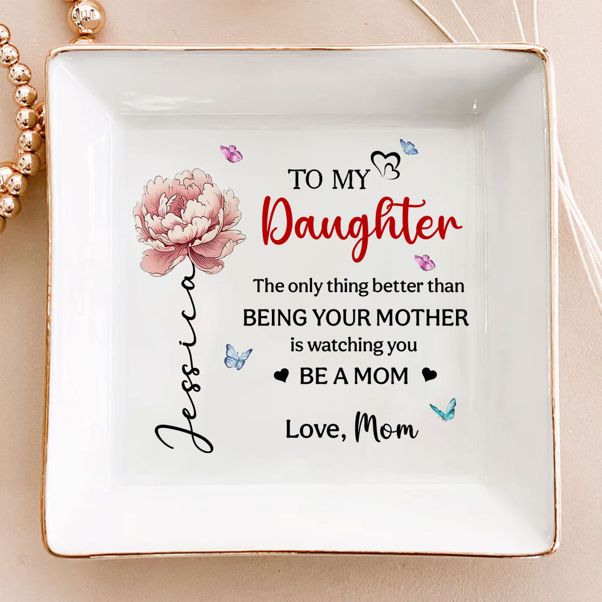 To My Daughter - Personalized Custom Jewelry Dish