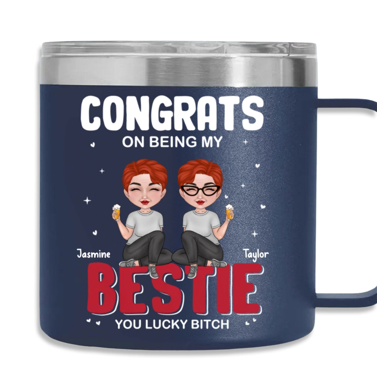 Congrats On Being My Bestie - Personalized Custom 14oz Stainless Steel Tumbler With Handle
