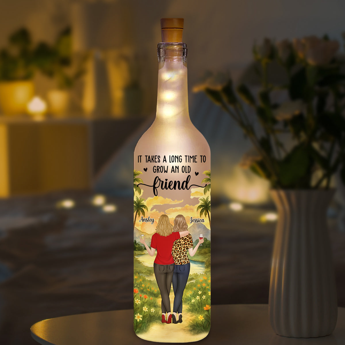 Bestie Old Friends Take Time To Grow - Personalized Custom Bottle Lamp
