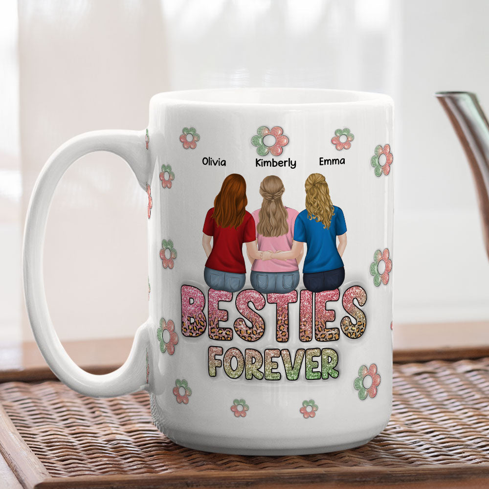 Besties Always Together Forever - Personalized Custom 3D Inflated Effect Mug