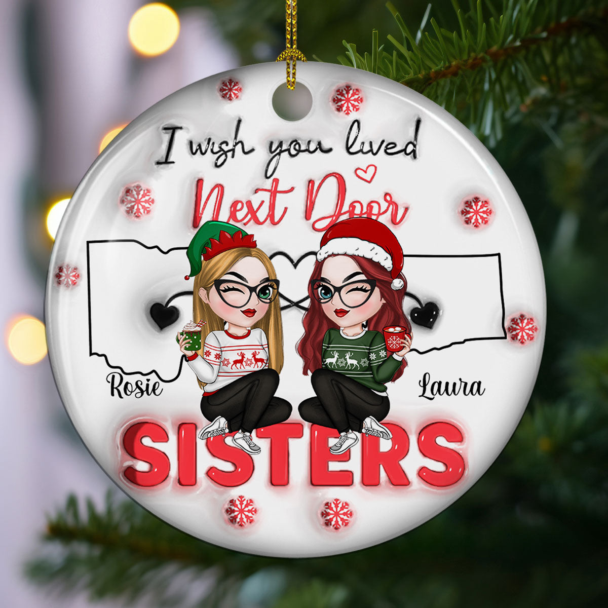 I Wish You Lived Next Door - Personalized Custom 3D Inflated Effect Ceramic Ornament