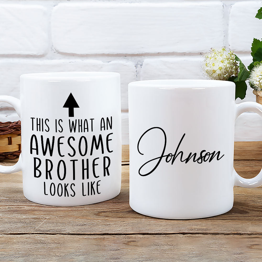 This Is What An Awesome Brother Looks Like - Personalized Custom Coffee Mug