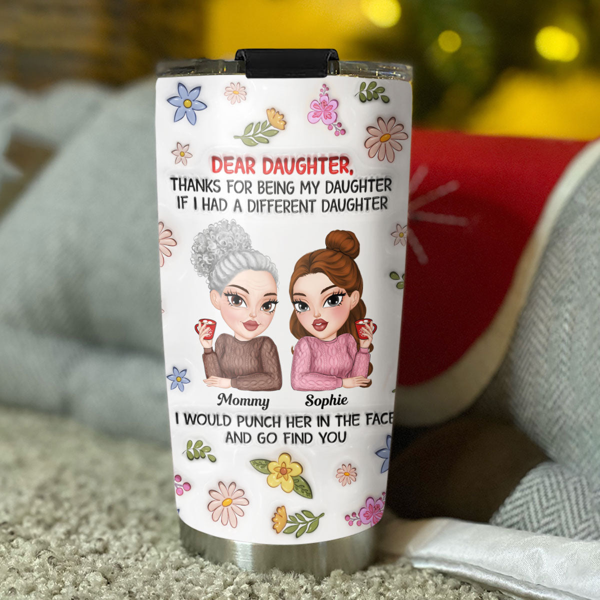 Thanks For Being My Daughter - Personalized Custom 3D Inflated Effect Tumbler