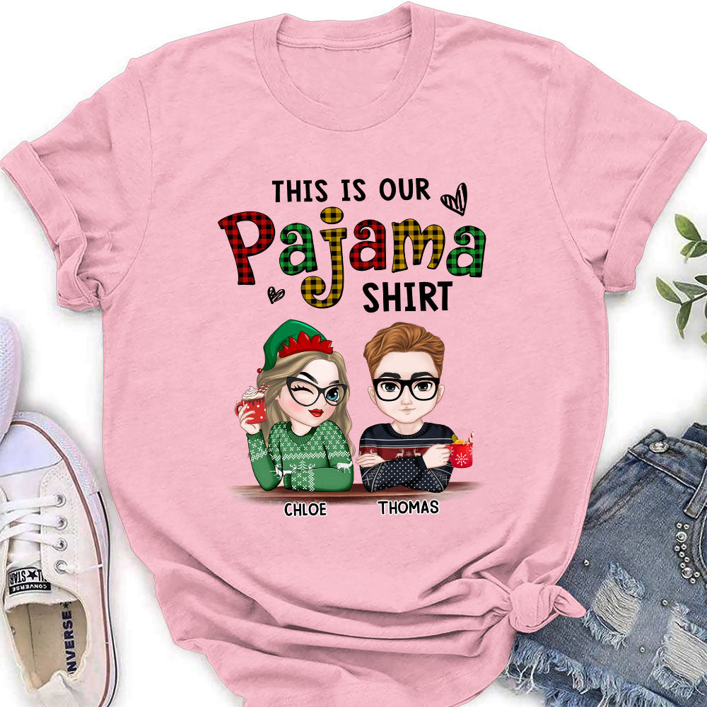 Our Pajama - Personalized Custom Shirt