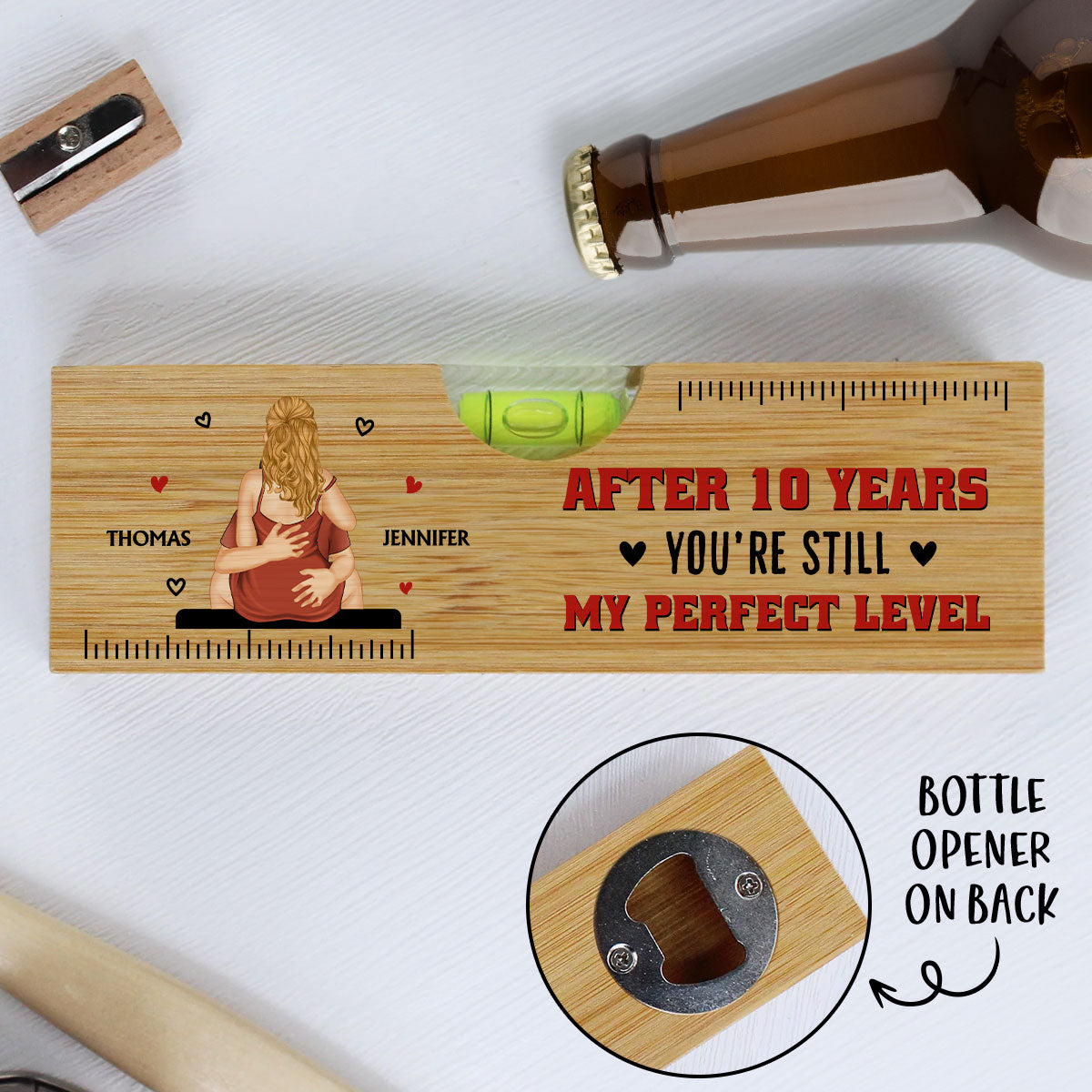 You Are Still My Perfect Level - Personalized Custom Wooden Spirit Level Bottle Opener