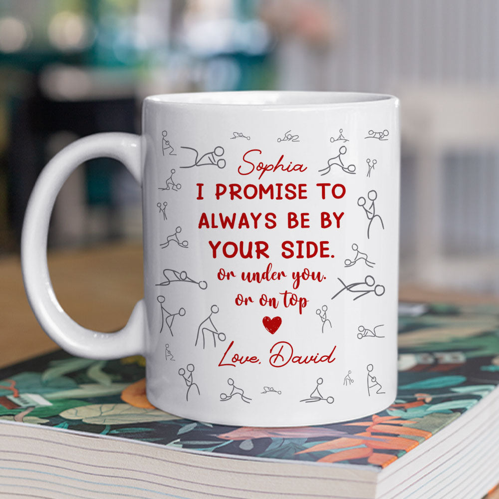I Promise - Personalized Custom Coffee Mug