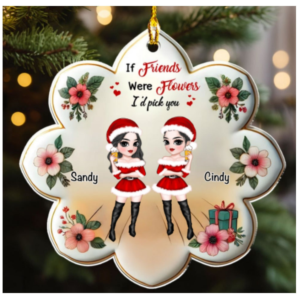 Friends Were Flowers - Personalized Custom Acrylic Ornament