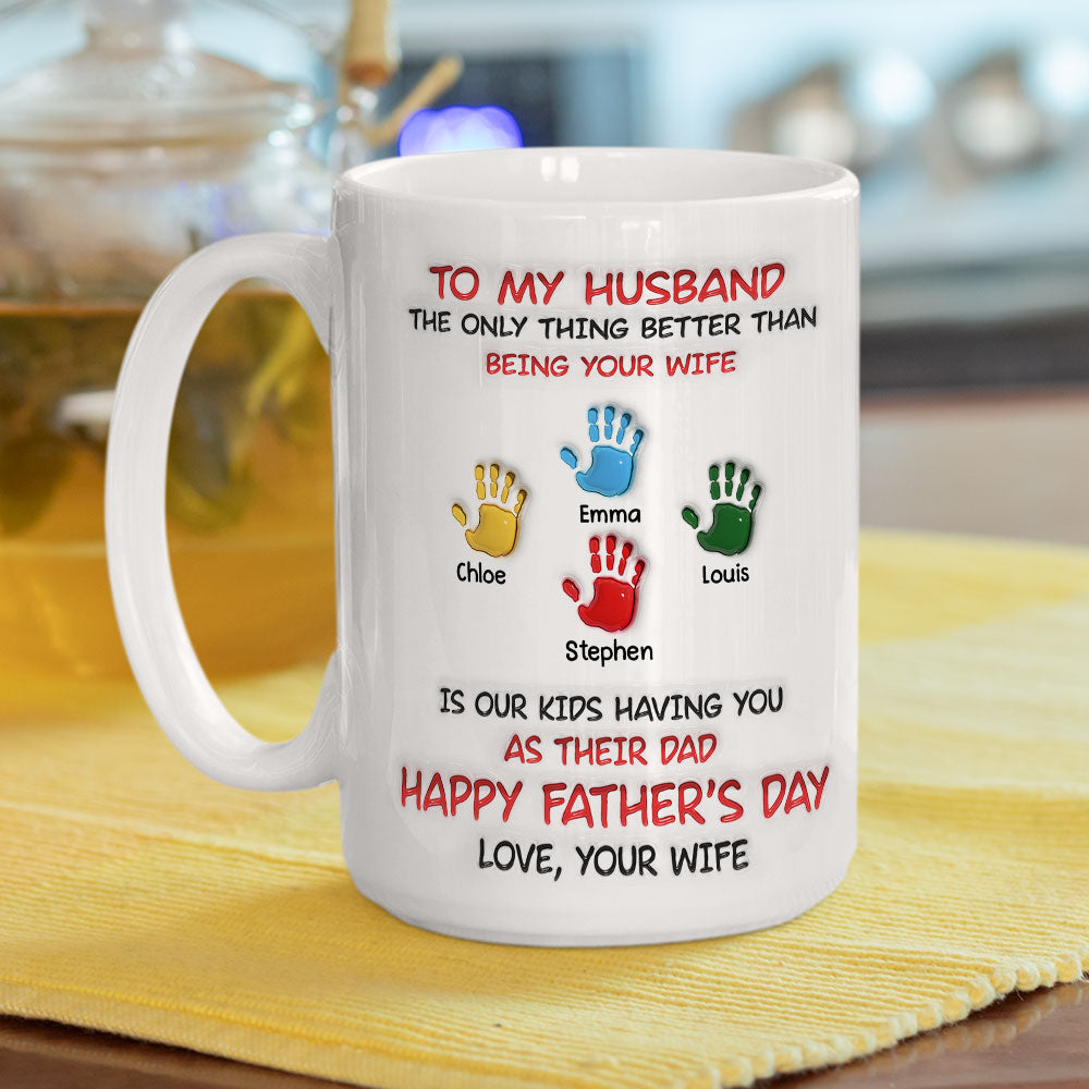 Best Husband And Dad Ever - Personalized Custom 3D Inflated Effect Mug