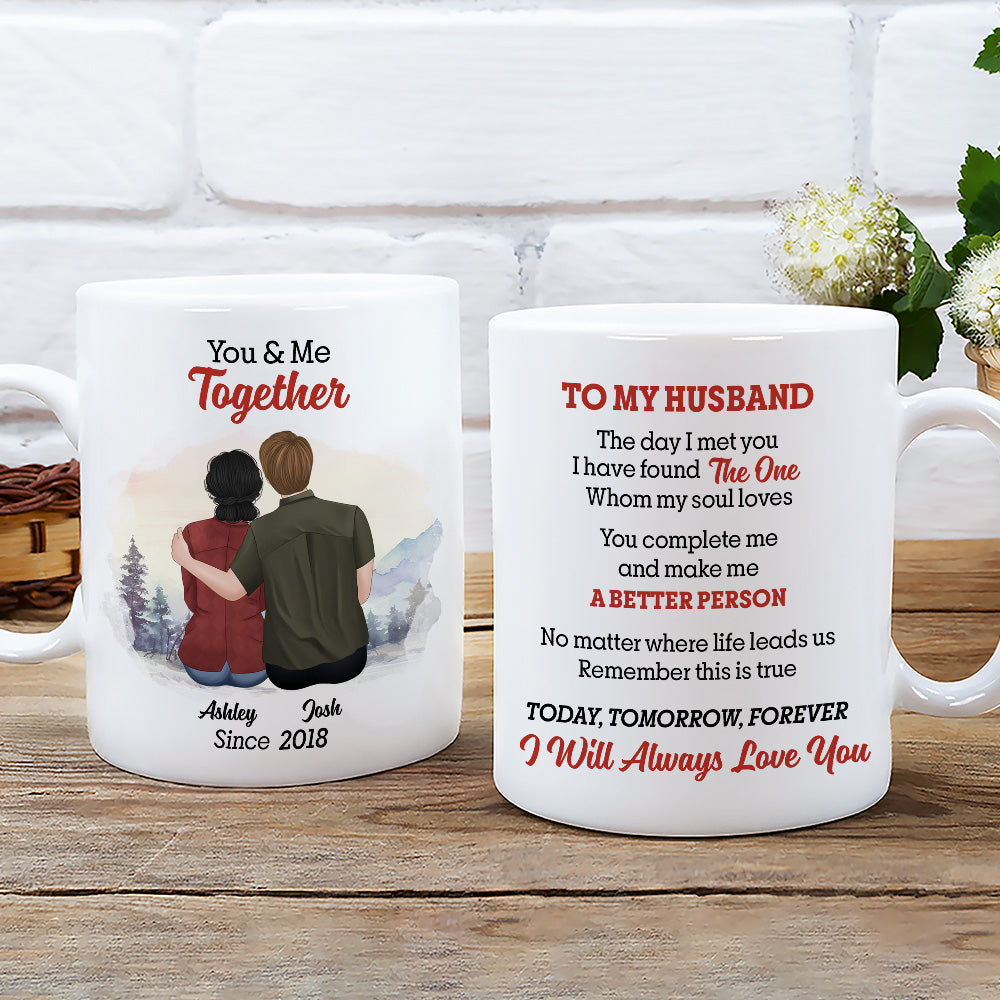 The Day I Met You I Have Found The One - Personalized Custom Coffee Mug