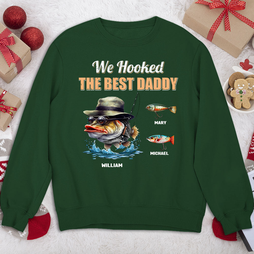 We Hooked The Best Daddy - Personalized Custom Shirt