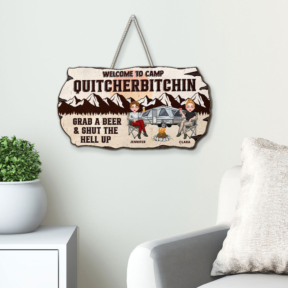 Welcome To Camp Quitcherbitchin - Personalized Custom Wood Sign