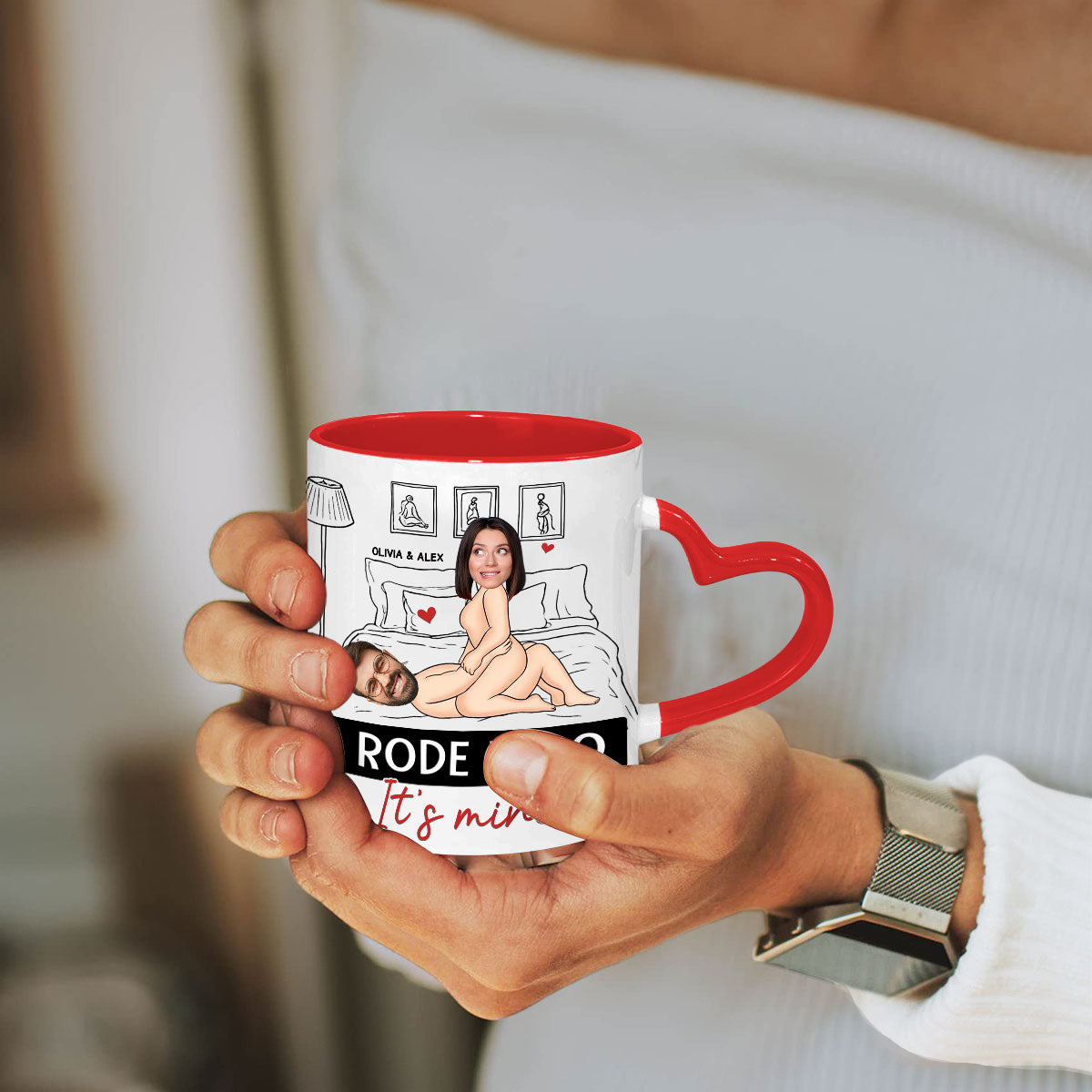 I Rode It So It Is Mine Custom Photo - Personalized Custom Heart Handle Mug