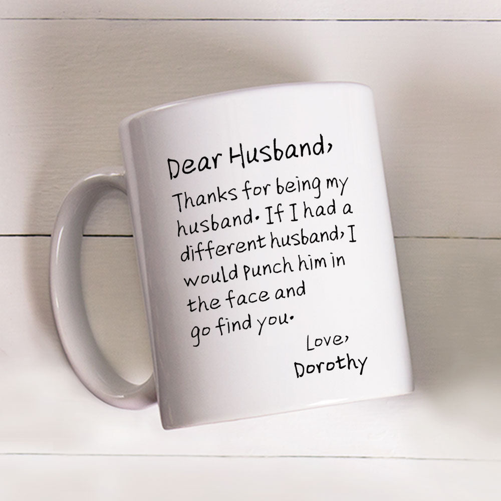 If I Had A Different Husband - Personalized Custom Coffee Mug