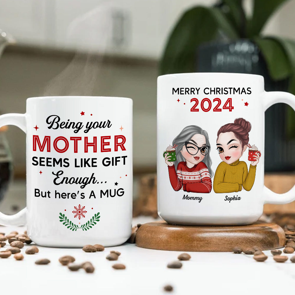Being Your Mom Is Enough - Personalized Custom Coffee Mug