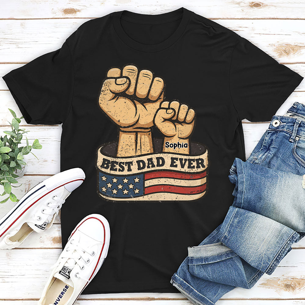 Best Daddy Ever - Personalized Custom Shirt