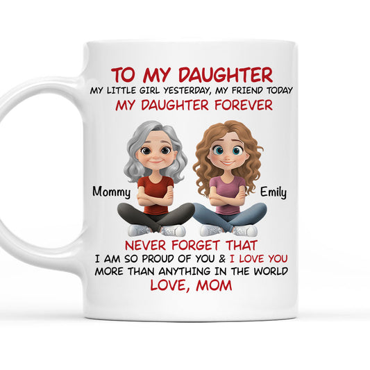 My Daughter Forever - Personalized Custom Coffee Mug