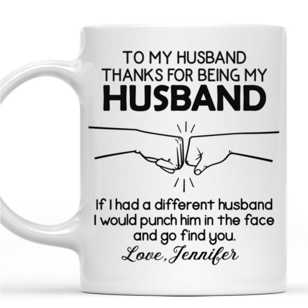 I Would Punch For You Husband - Personalized Custom Coffee Mug