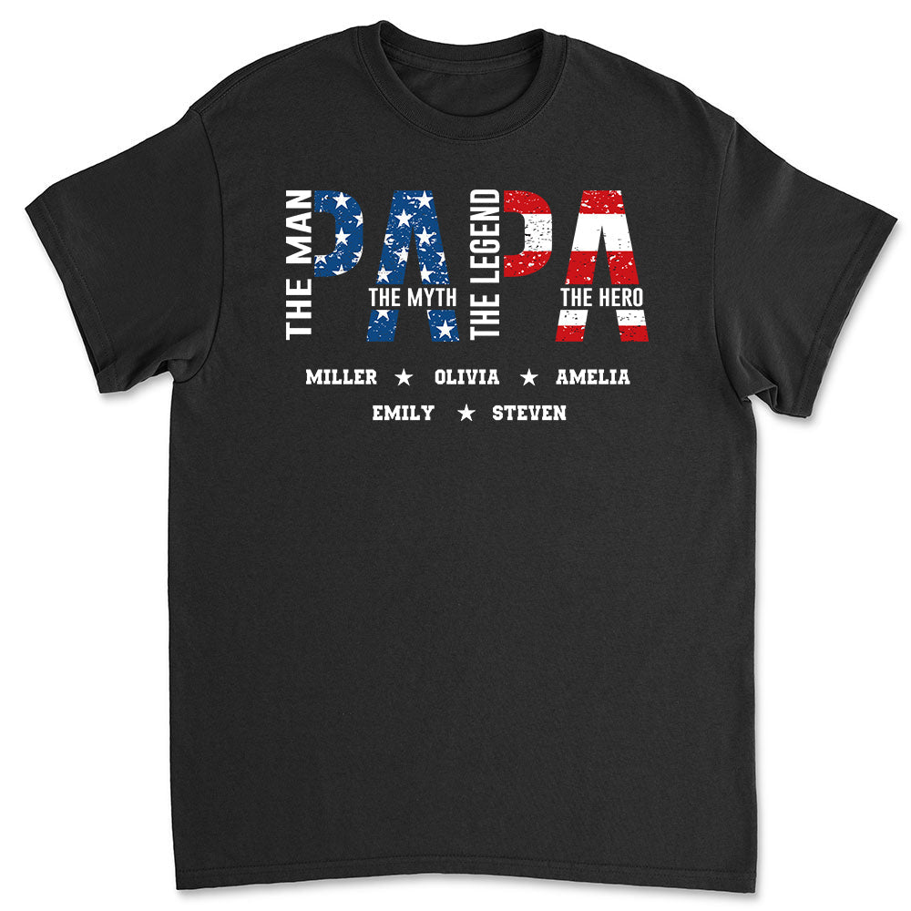 Papa The Man The Myth - Personalized Custom Shirt