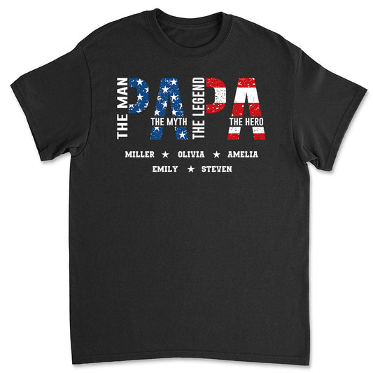 Papa The Man The Myth - Personalized Custom Shirt