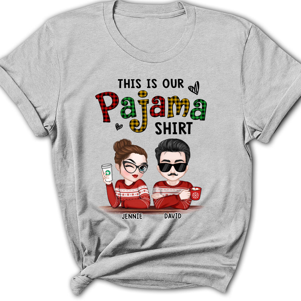 Our Pajama - Personalized Custom Shirt