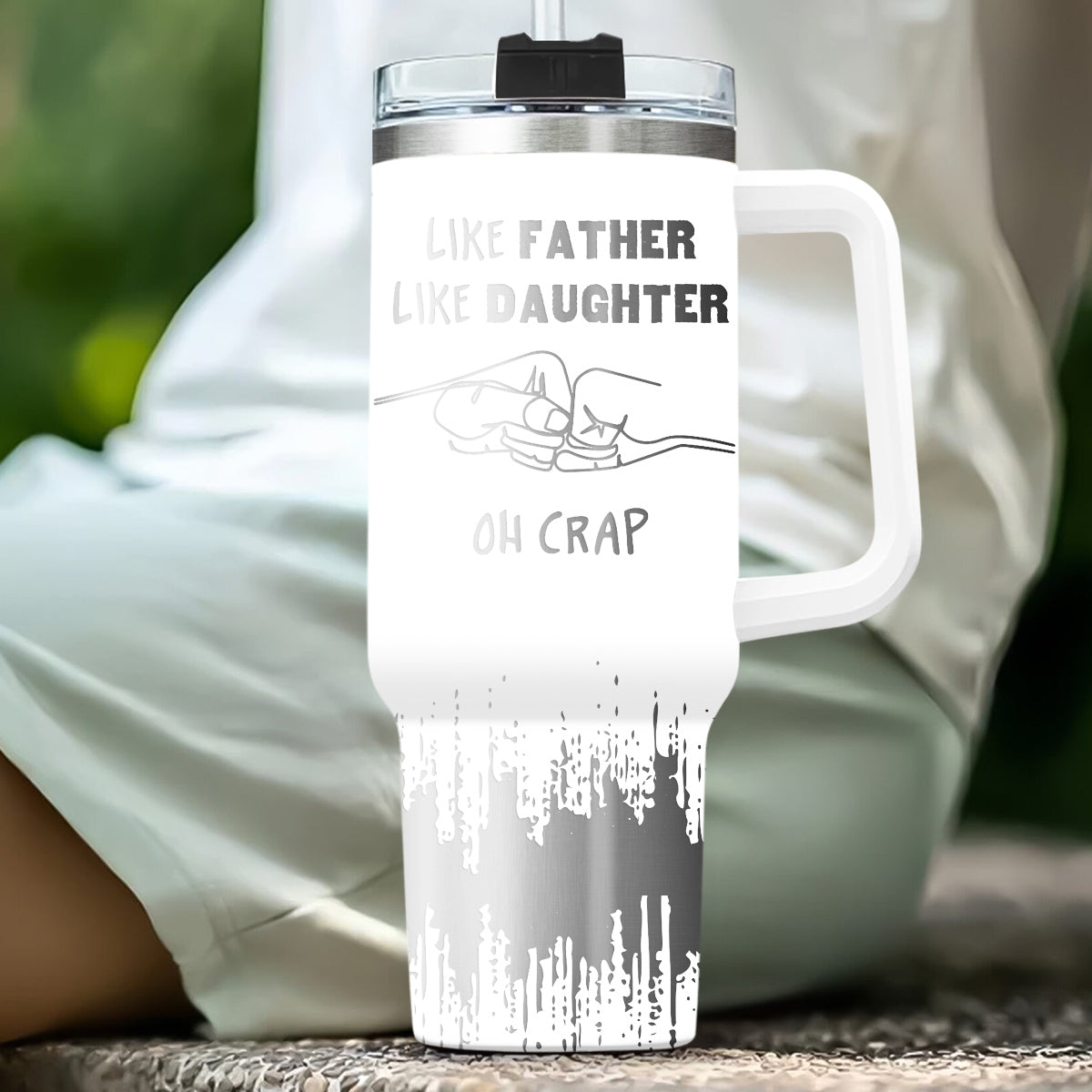 Like Father Like Daughter  - Personalized Custom Engraved 40oz Tumbler With Handle