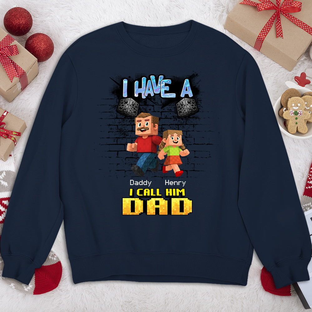 We Have A Hero Called Daddy - Personalized Custom Shirt
