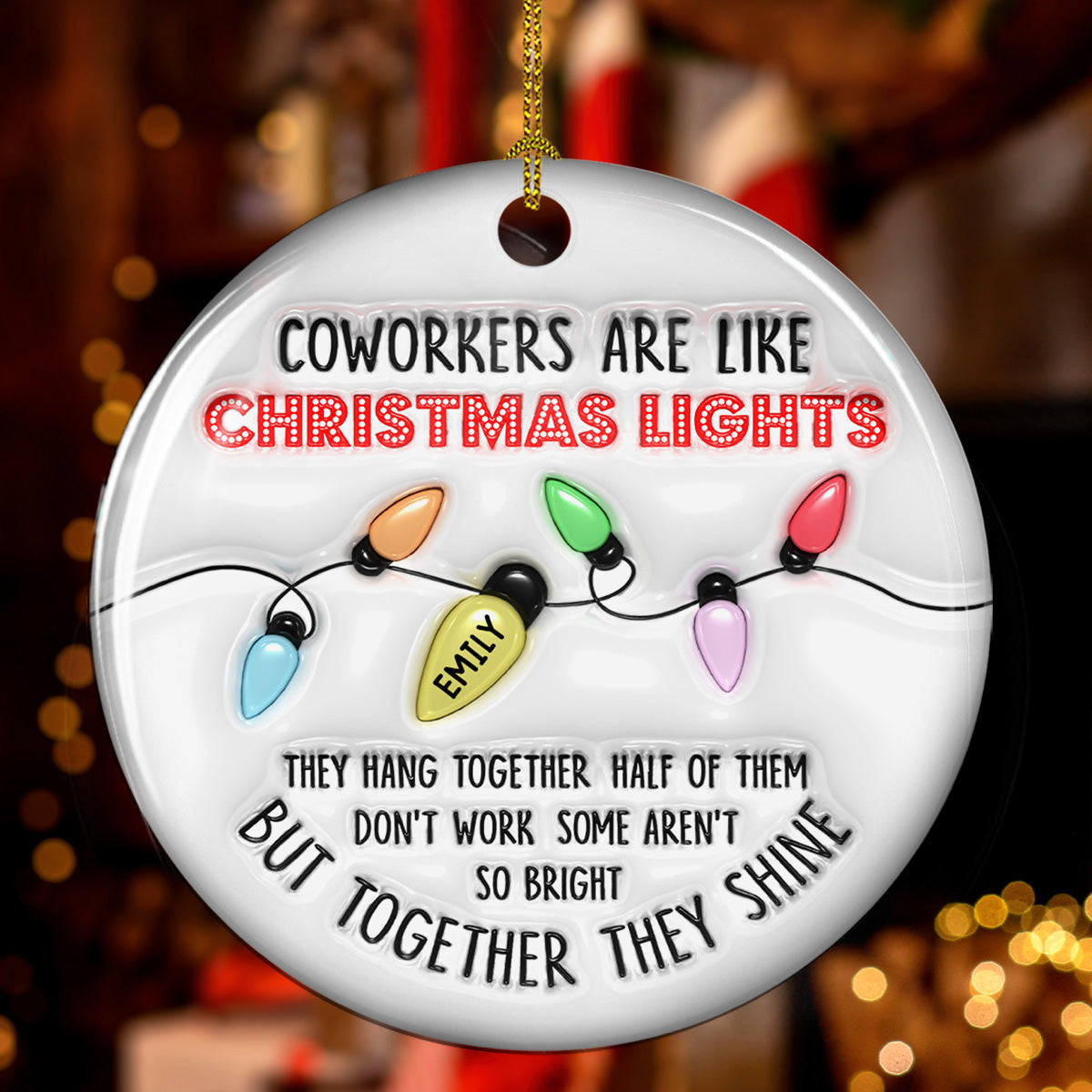 Coworkers Are Like Christmas - Personalized Custom 3D Inflated Effect Ceramic Ornament