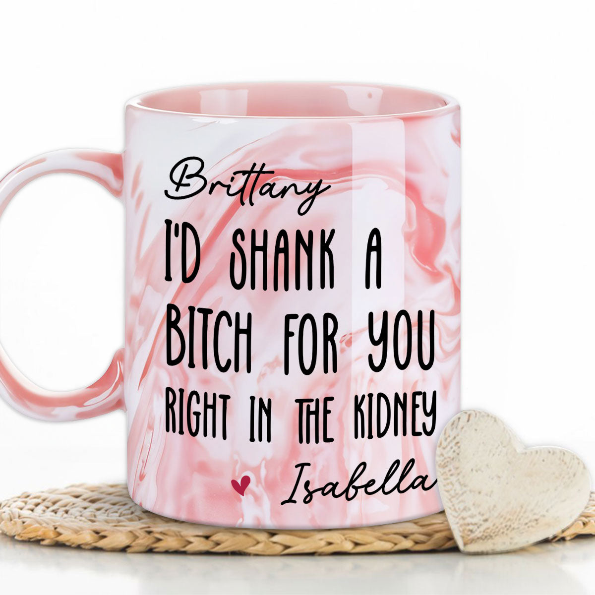 Shank A Bitch For You - Personalized Custom Pink Marble Mug