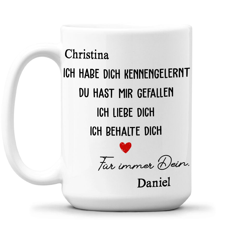 Ich Habe Dich Getroffen, Ich Mochte Dich â€?Personalisierte Kaffeetasse