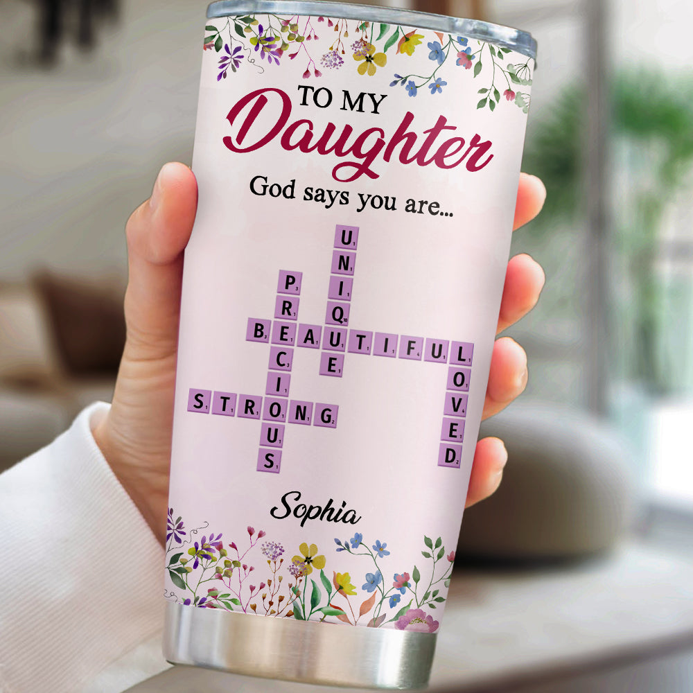 God Says You Are - Personalized Custom Tumbler