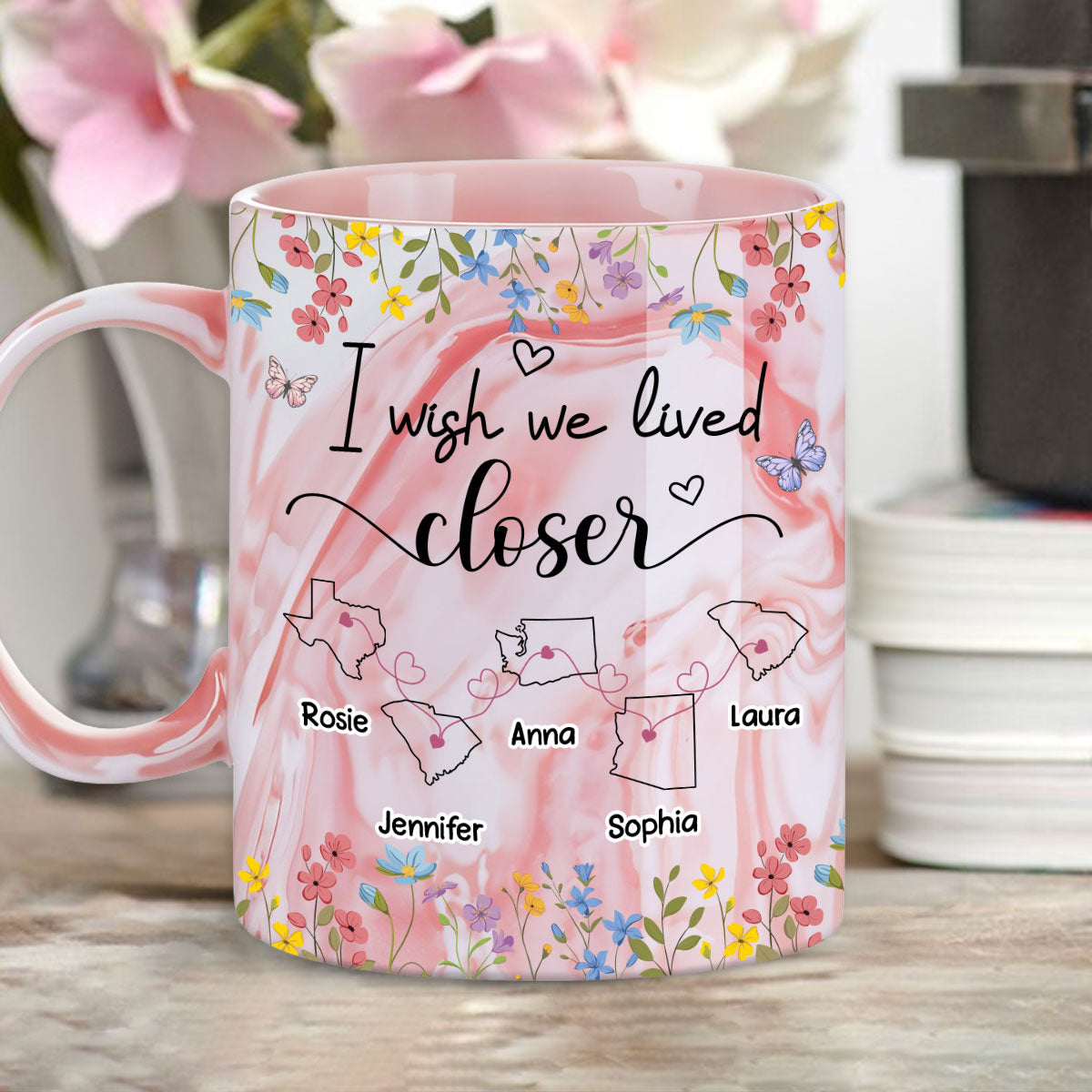 I Wish We Lived Closer Floral Version - Personalized Custom Pink Marble Mug