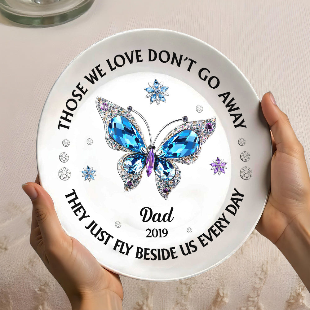 Those We Love Beside Us Every Day - Personalized Custom Plate