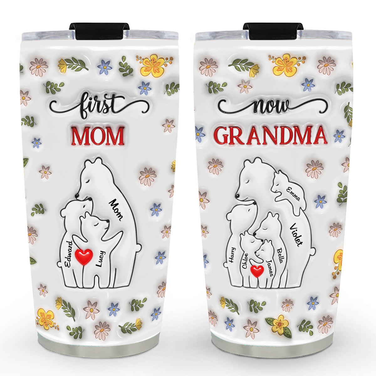 First Mom Now Grandma Bear - Personalized Custom 3D Inflated Effect Tumbler