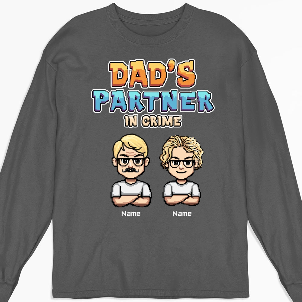 Dad Partners In Crime - Personalized Custom Shirt