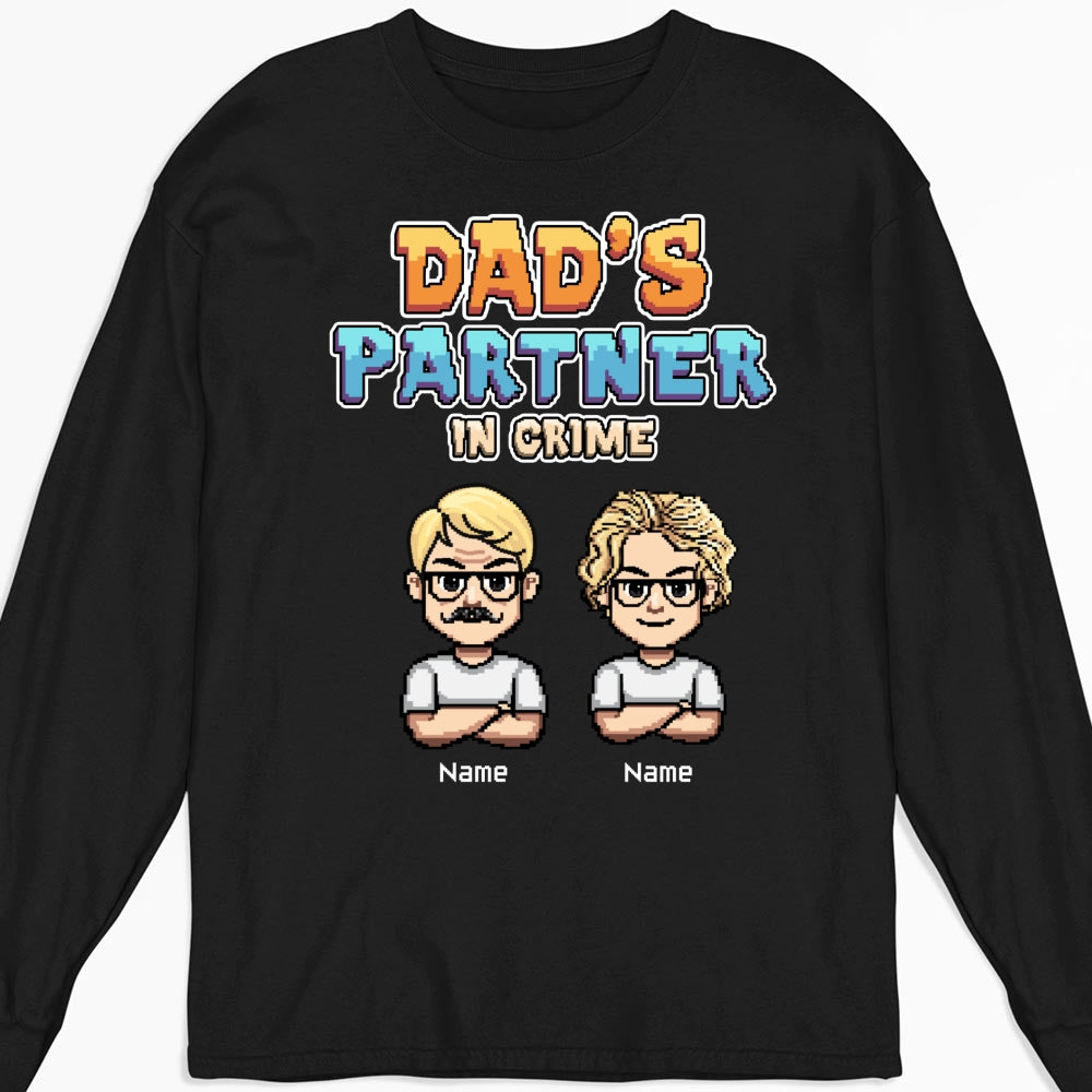 Dad Partners In Crime - Personalized Custom Shirt