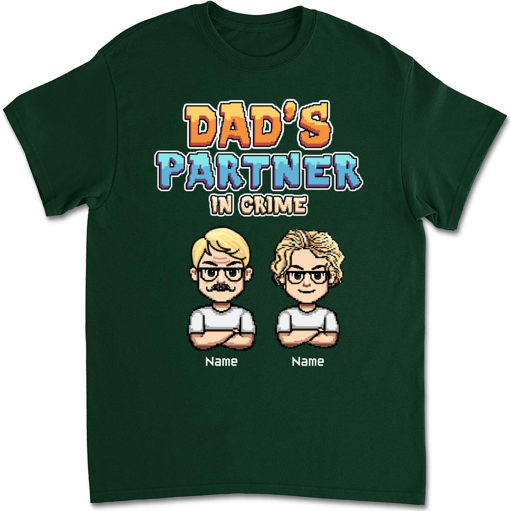 Dad Partners In Crime - Personalized Custom Shirt