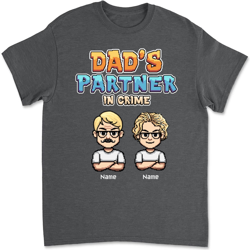 Dad Partners In Crime - Personalized Custom Shirt