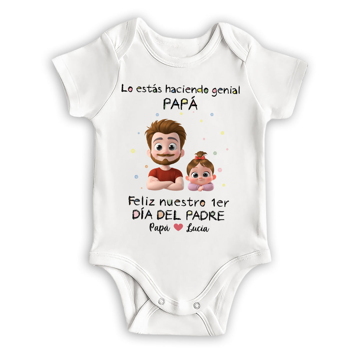 Lo Estás Haciendo Genial - Body Personalizado para Bebé