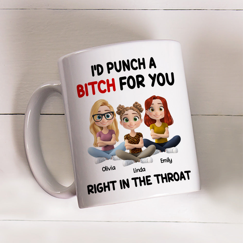 Punch A Bitch For My Bestie - Personalized Custom Coffee Mug
