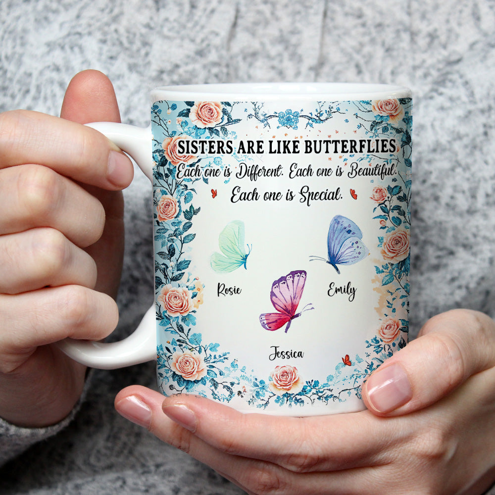 Sisters Are Like Butterflies - Personalized Custom Coffee Mug