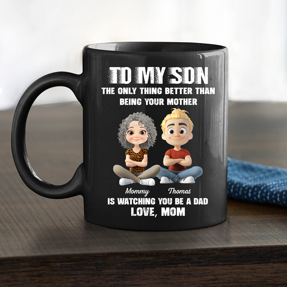 Watching You Be A Daddy - Personalized Custom Coffee Mug