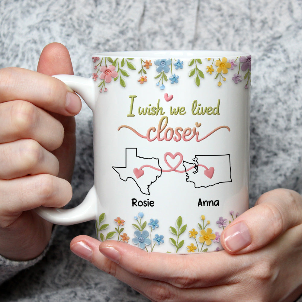 I Wish You Lived Next Door - Personalized Custom 3D Effect Mug