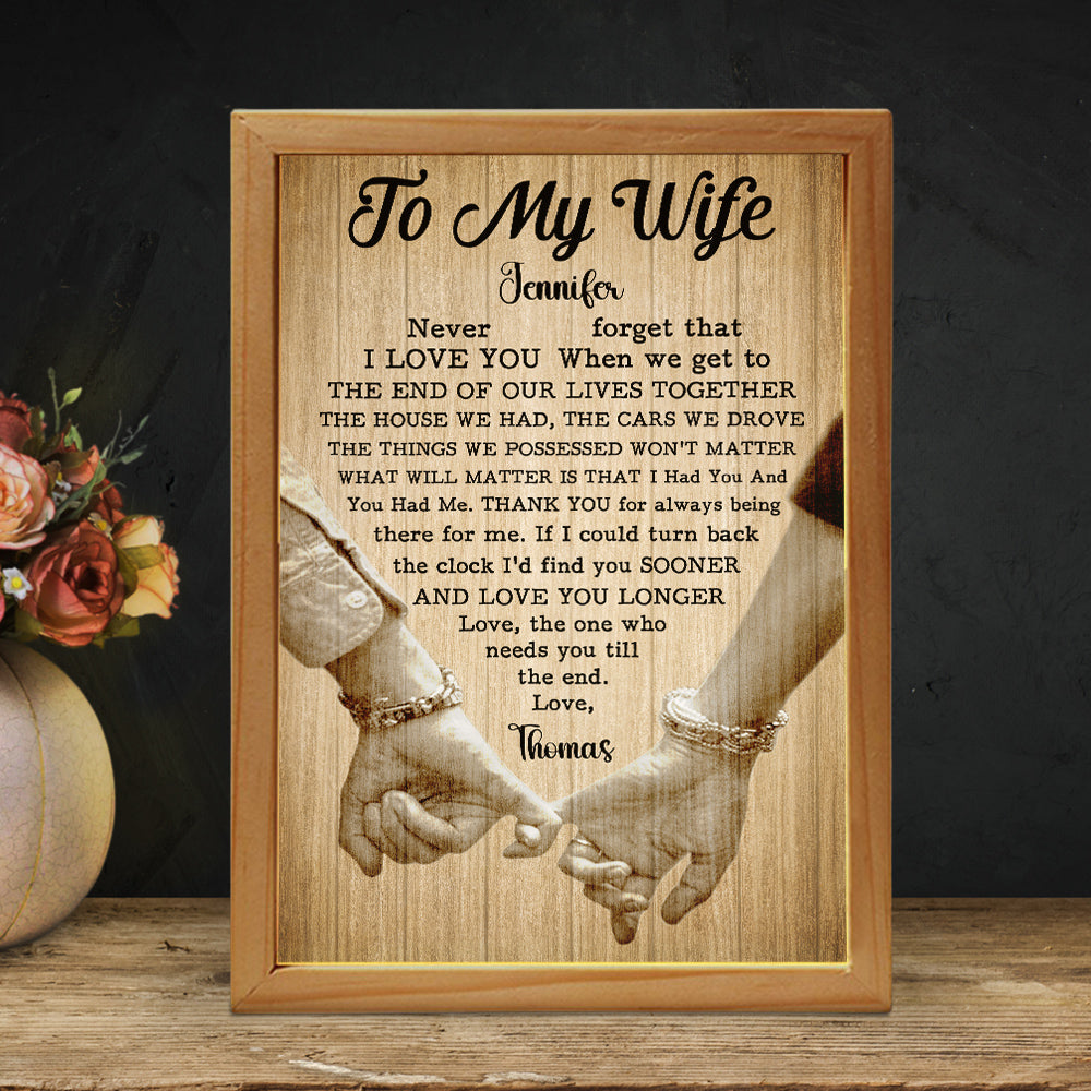 The One Who Needs You Till The End - Personalized Custom Frame Light Box